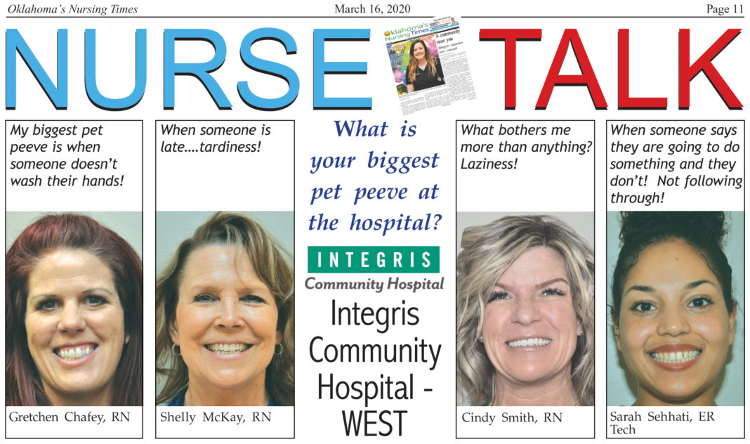 NURSE TALK What is your biggest pet peeve at the hospital? Oklahoma